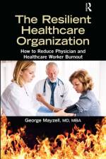 The Resilient Healthcare Organization af MD Mayzell