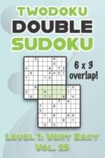 Twodoku Double Sudoku 6 x 3 Overlap Level 1 af Sophia Numerik