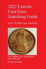 2022 Lincoln Cent Error Searching Guide af Stan McDonald
