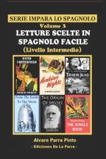 Letture Scelte in Spagnolo Facile Volume 3 af Alvaro Parra Pinto