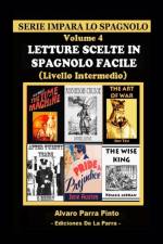 Letture Scelte in Spagnolo Facile Volume 4 af Alvaro Parra Pinto