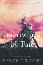 Intertwined by Fate af Sanchit Garg
