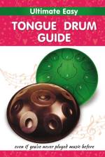 Ultimate Easy Tongue Drum Guide af Helen Winter
