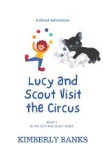 Lucy and Scout Visit the Circus af Kimberly Banks
