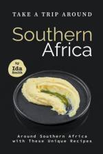 Take A Trip Around Southern Recipes af Ida Smith