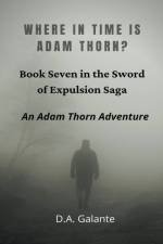 Where in Time Is Adam Thorn? af D a Galante