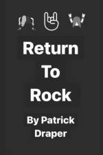 Return To Rock af Patrick Jonal Draper
