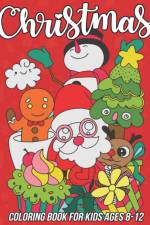 Christmas Coloring Book for Kids Ages 8-12 af Mezzo Zentangle Designs
