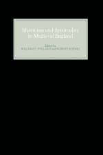 Mysticism and Spirituality in Medieval England af Robert Boenig