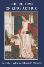 Return of King Arthur British and American Arthurian Literature since 1800 af Beverly Taylor