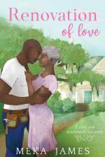 Renovation Of Love af Meka James