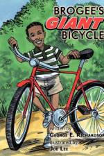 Brogee's Giant Bicycle af George E. Richardson