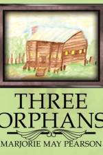 Three Orphans af Marjorie May Pearson