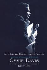 Life Lit by Some Large Vision af Ossie Davis