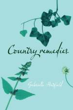 Country Remedies af Gabrielle Hatfield
