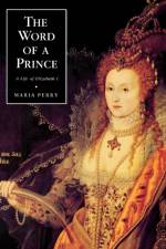 The Word of a Prince af Maria Perry