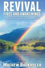 Revival Fires and Awakenings af Mathew Backholer