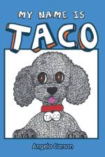 My Name Is Taco af Angela Carson