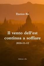 vento dell'est continua a soffiare - 2010-11-12 af Enrico Bo