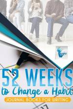 52 Weeks to Change a Habit Journal Books for Writing af Notebooks Inspira Journals
