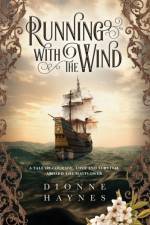 Running With The Wind af Dionne Haynes