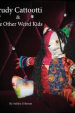 Trudy Cattootti & The Other Weird Kids af Ashley J Horton