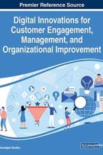 Digital Innovations for Customer Engagement, Management, and Organizational Improvement
