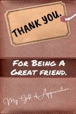 Thank You For Being a Great Friend