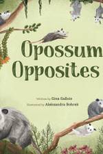 Opossum Opposites af Gina E Gallois