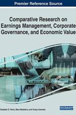 Comparative Research on Earnings Management, Corporate Governance, and Economic Value