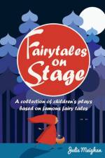 Fairytales on Stage af Meighan Julie Meighan