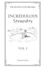Incredulous Stewpidity af Diarmuid Collins
