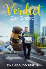 Verdict On Greed af Tina Adaugo Festus