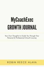 MyCoachExec Growth Journal af Robin Reece Hlava