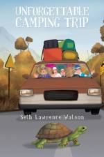 Unforgettable Camping Trip af Seth Lawrence Watson