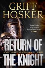 Return of the Knight af Griff Hosker