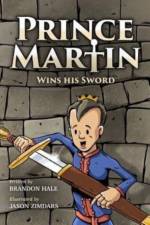 Prince Martin Wins His Sword af Brandon Hale