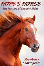 Hope's Horse af Strawberry Shakespeare