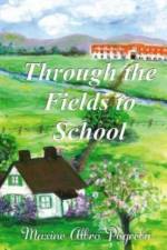 Through the Fields to School af Maxine Albro Pogreba