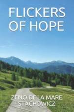 Flickers of Hope af Zeno de la Mare Stachowicz