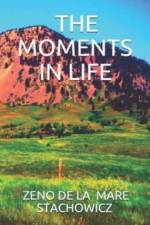 Moments In Life af Zeno de la Mare Stachowicz