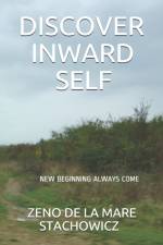 Discover Inward Self af Zeno de la Mare Stachowicz