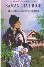 Amish Deacon's Daughter af Samantha Price