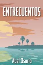 Entrecuentos af Abel Osorio