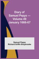 Diary of Samuel Pepys - Volume 49 af Sam Pepys Richard Griffin Braybrooke
