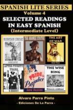 Selected Readings In Easy Spanish Vol 4 af Alvaro Parra Pinto