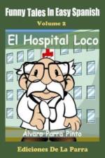 Funny Tales in Easy Spanish Volume 2 af Alvaro Parra Pinto