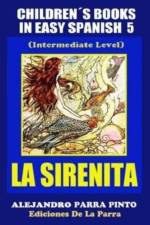 Childrens Books In Easy Spanish 5 af Alejandro Parra Pinto