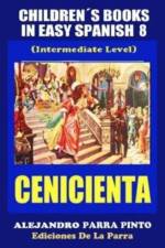 Childrens Books In Easy Spanish 8 af Alejandro Parra Pinto