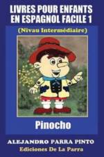 Livres Pour Enfants En Espagnol Facile 1 af Alejandro Parra Pinto